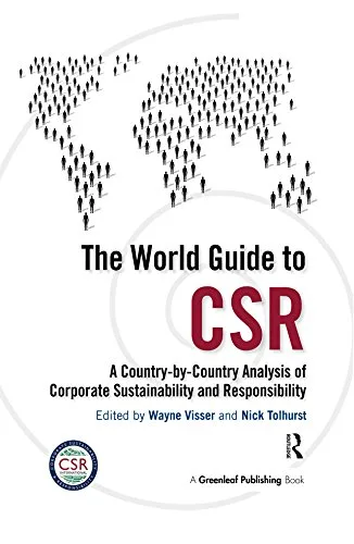 The World Guide to CSR A Country-by-Country Analysis of Corporate Sustainability and Responsibility