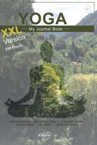 YOGA - My Journal Book XXL VINYASA YOGA ASHTANGA YOGA IYENGAR YOGAHATHA YOGA YIN YOGA BIKRAM YOGA
