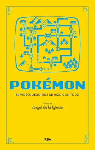 Pokémon: El videojuego que se hizo con todo (Spanish Edition) Edición Kindle