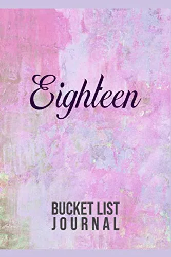 Eighteen Bucket List Journal 100 Bucket List Guided Journal Gift For 18th Birthday For Teen Girls Turning 18 Years Old