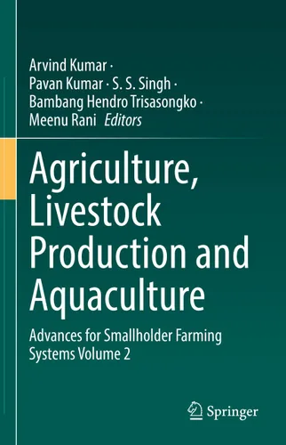 Agriculture, Livestock Production and Aquaculture Advances for Smallholder Farming Systems Volume 2