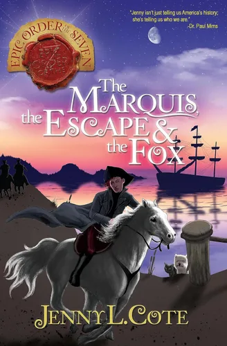 The Marquis, the Escape & the Fox (Epic Order of the Seven Book 9)