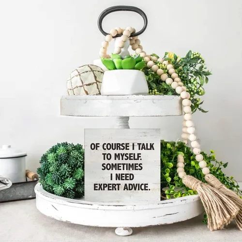 Vista 5 de Cartel de madera con texto en inglés "Of Course I Talk to Myself Sometimes I Need Expert Advice", caja de madera Rusitc, decoración de estante