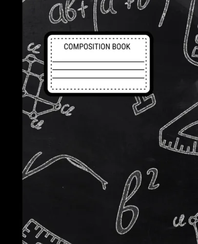 Composition Notebook Black White Back To School Math Themed Comp Book Wide Ruled Lined With Filled Paper 100 pages (50 sheets) 7.5 x 9.25 inches