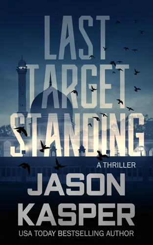 Last Target Standing A David Rivers Thriller (Shadow Strike Book 2)