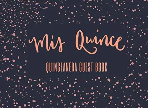Mis Quince Quinceanera Guest Book Quince Party Keepsake Memory Book with Space for Guests to Write Celebratory Messages for the Birthday Girl Pink
