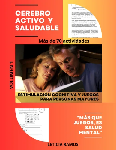 "Cerebro Activo y Saludable Estimulación Cognitiva y Juegos para Personas Mayores" VOLUMEN 1 Libro de actividades en español para adultos mayores