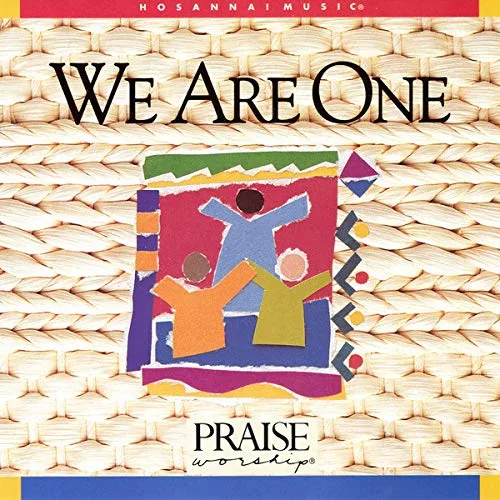 We Are One (Praise & Worship)