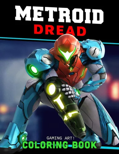 Metroid Dread Coloring Book Create Your Own Artworks With These Beautifully Designed Coloring Pages To Relax And Have More Fun