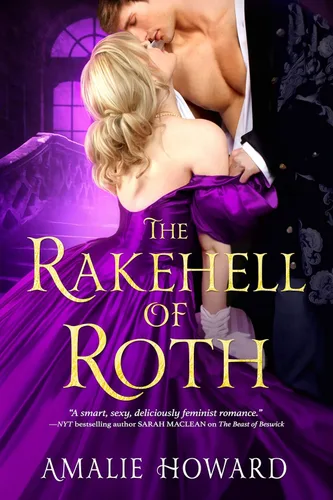 The Rakehell of Roth (The Regency Rogues Book 2)