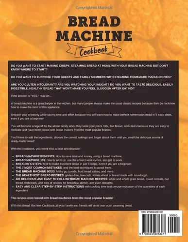 Vista 2 de Bread Machine Cookbook Unlock The Full Potential Of Your Bread Machine With 400 Easy-To-Follow Recipes For Beginners To Always Have Fresh, Delicious