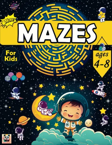 Mazes for Kids Ages 4-8 Fun and Colorable Maze Activity Book For Children Ages 4-6, 6-8 Includes 111+ Engaging and Challenging Variety Of Mazes,