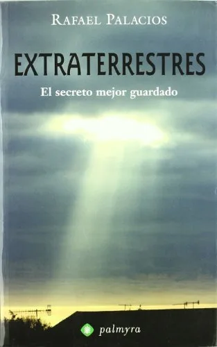 Extraterrestres - el secreto mejor Guardado (Spanish Edition) Edición Kindle