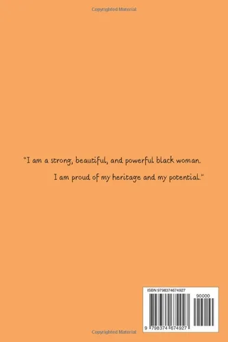 Vista 2 de POSITIVE AFFIRMATIONS FOR BLACK WOMEN A Simple And Practical Way To Improve Your Self-Esteem And Confidence. Increase Your Happiness, Health And