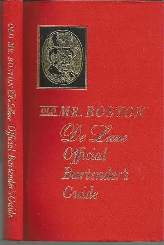 Old Mr. Boston De Luxe Official Bartender's Guide