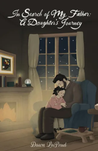 In Search of My Father A Daughter's Journey