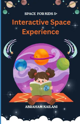 Space for Kids 5+ Interactive Space Experience