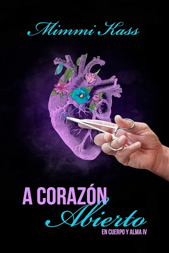 A corazón abierto Novela romántica y ficción médica (En cuerpo y alma n 4) (Spanish Edition)