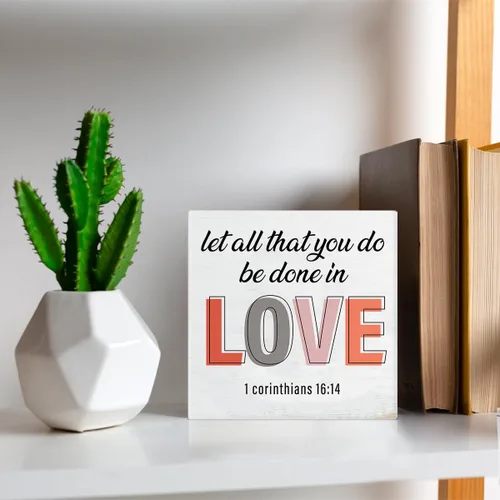 Vista 6 de Christian Decor - Letrero de madera con texto en inglés "Let All That You Do Be Done in Love", decoración del hogar para mesa de escritorio