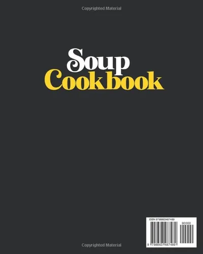 Vista 2 de The Soup Cookbook Made Easy 365 Days of Flavorful and Nutritious Homemade Soup Recipes Journey Through Delightful Soups, from Rustic Comforts to