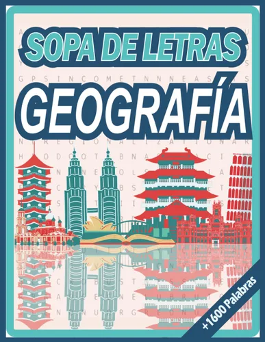Sopa de Letras Geografía Mundial Pasatiempo de Paises, Capitales, Ciudades, Jefes de Estados y Modenas del Mundo (Spanish Edition)