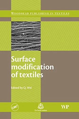Surface Modification of Textiles (Woodhead Publishing Series in Textiles)