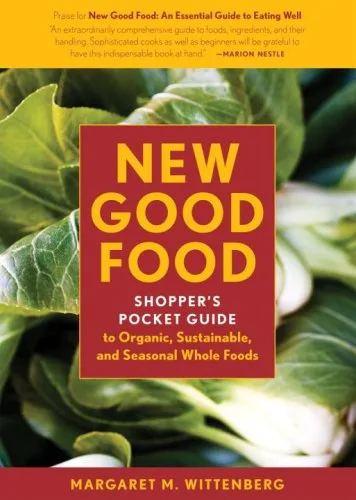 New Good Food Pocket Guide, rev Shopper's Pocket Guide to Organic, Sustainable, and Seasonal Whole Foods