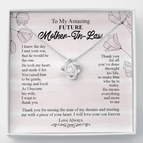 To my amazing furure Mother-in-Ley Thank you for raising the man of my dreams and trusting me with a piece of your heart I will love your son