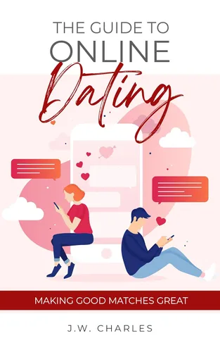 The Guide to Online Dating Edición Kindle
