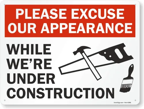 Vista 6 de SmartSign Letrero con texto en inglés "Please Excuse Our Appearance While We're Under Construction", plástico de 7 x 10 pulgadas