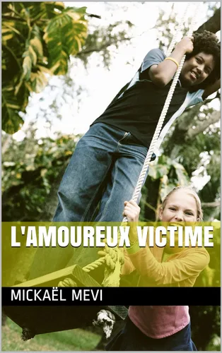 L'AMOUREUX VICTIME (French Edition)