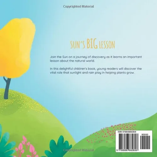 Vista 2 de Suns Big Lesson An imaginative journey to discover what elements make plants on Earth grow.