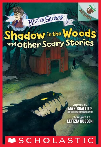 Shadow in the Woods and Other Scary Stories An Acorn Book (Mister Shivers #2)